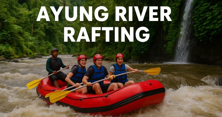 Ayung River Rafting: The Ultimate Jungle Adventure in Bali