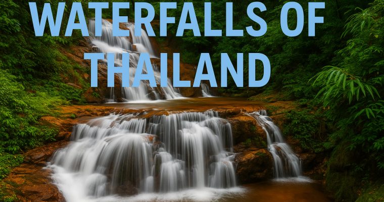 Discover the Majestic Waterfalls of Thailand: Nature’s Hidden Gems