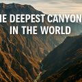 deepest canyons, canyon, rivers