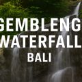 Gembleng Waterfall Bali