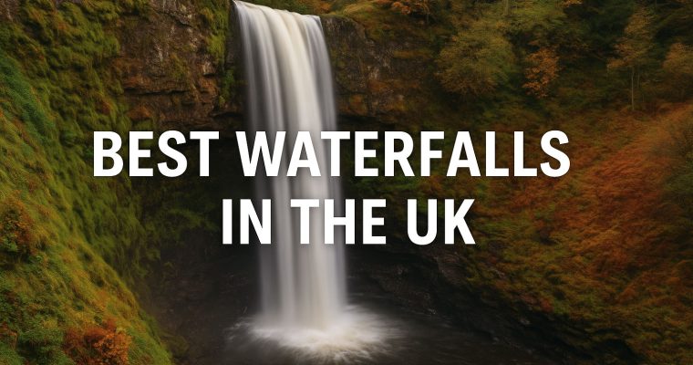 Best Waterfalls in the UK – Stunning Falls Across England, Scotland & Wales