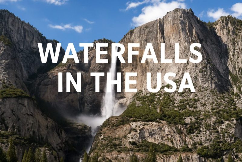 Chasing waterfalls in the USA: Types, Regions & Must-Sees