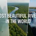 most beautiful rivers in the world